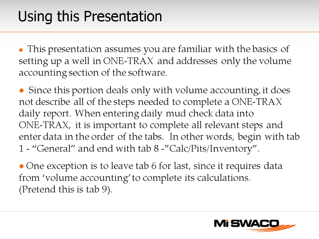 Using this Presentation This presentation assumes you are familiar with the basics of setting